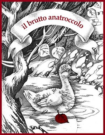 Il brutto anatroccolo (la versione in bianco e nero): Hans Christian Andersen (Libri per bambini di Oksana Ignaschenko)